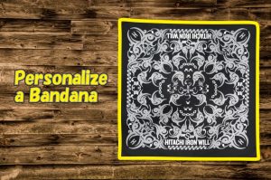 Personalize a Bandana